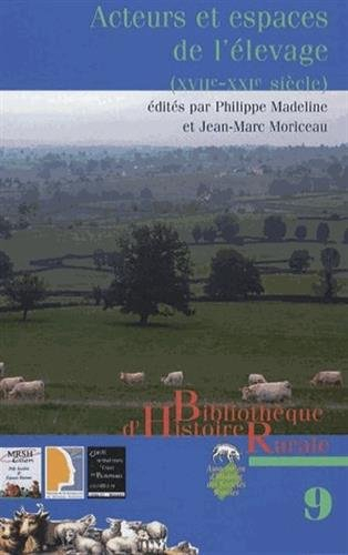 Acteurs et espaces de l'élevage (XVIIe-XXIe siècle) : évolutions, structuration, spécialisation