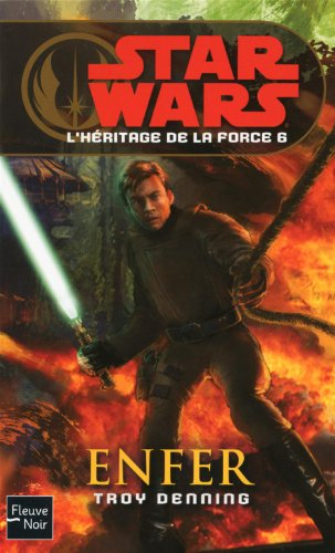 L'héritage de la force. Vol. 6. Enfer