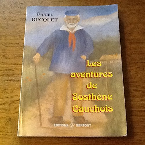Les aventures de Sosthène Cauchois