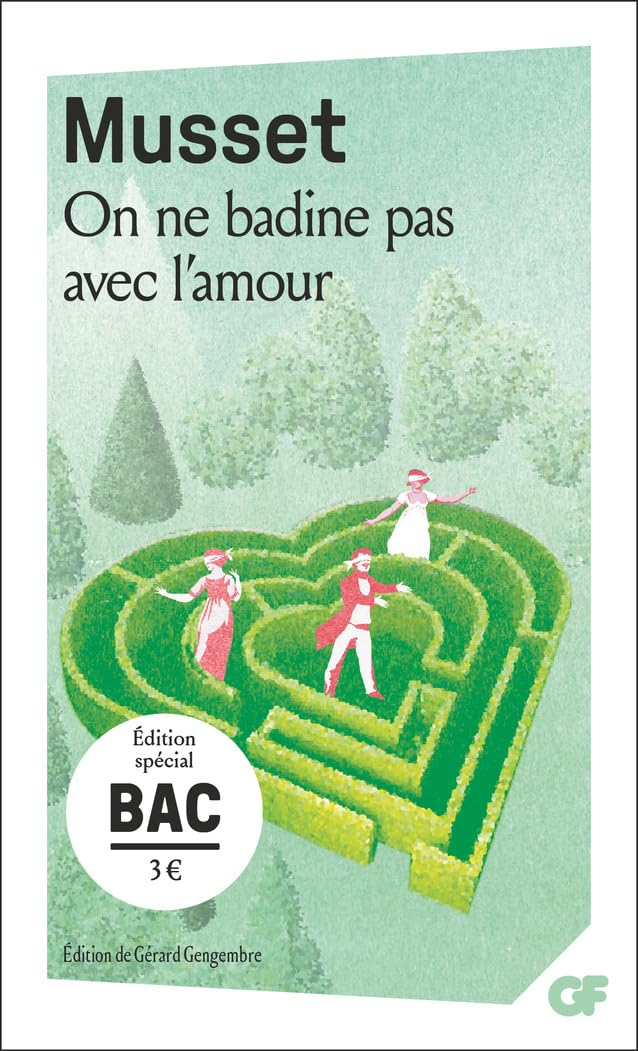 On ne badine pas avec l'amour : édition spécial bac