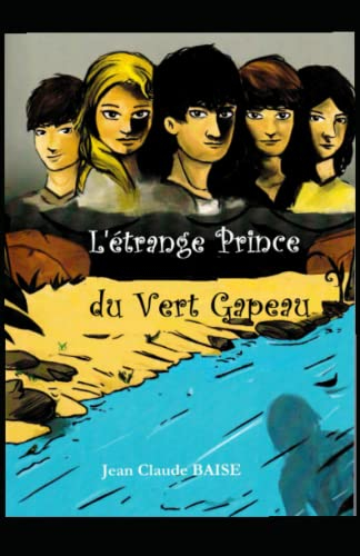L'étrange Prince du Vert Gapeau