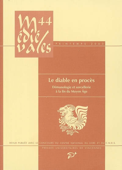 LE DIABLE EN PROCES DEMONOLOGIE ET SORCELLERIE A LA FIN DU MOYEN AGE