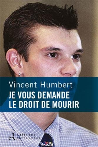 Je vous demande le droit de mourir