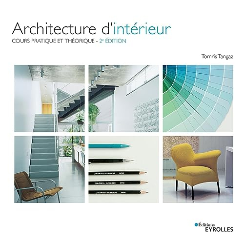 Architecture d'intérieur : cours pratique et théorique