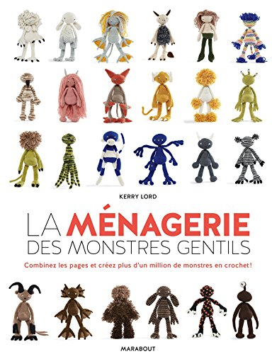 La ménagerie des monstres gentils : combinez les pages et créez plus d'un million de monstres en cro