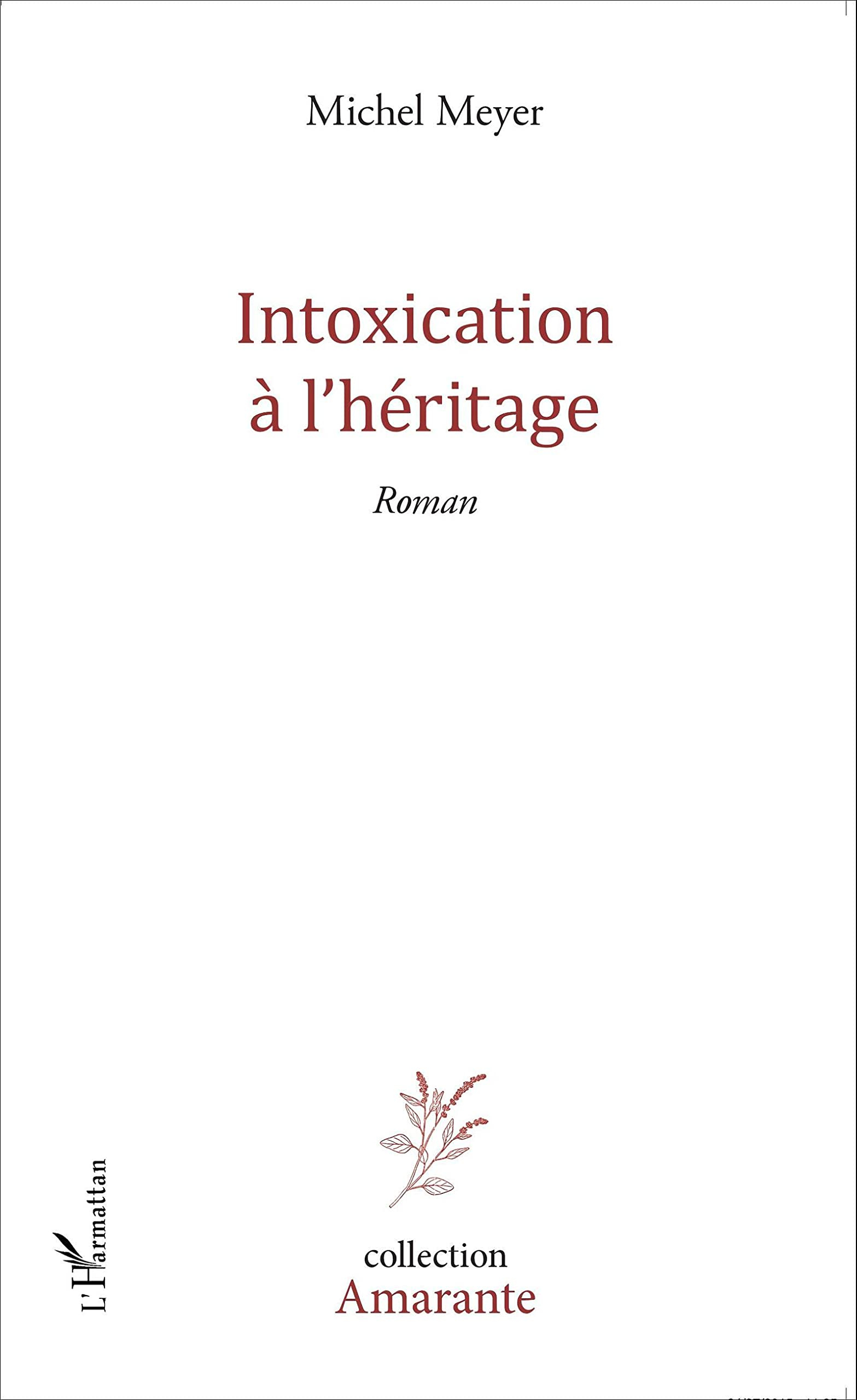 L'intoxication à l'héritage