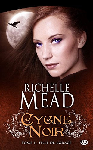 Cygne noir. Vol. 1. Fille de l'orage