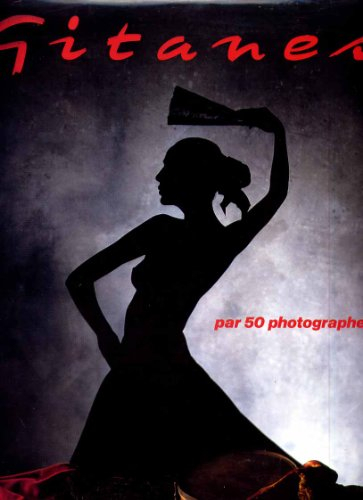 Gitanes : par 50 photographes