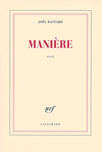 Manière : récit