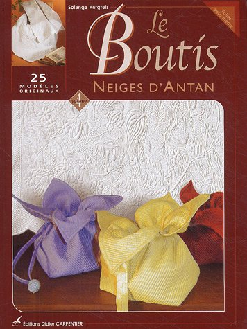 Le boutis. Vol. 4. Neiges d'antan : 25 modèles originaux