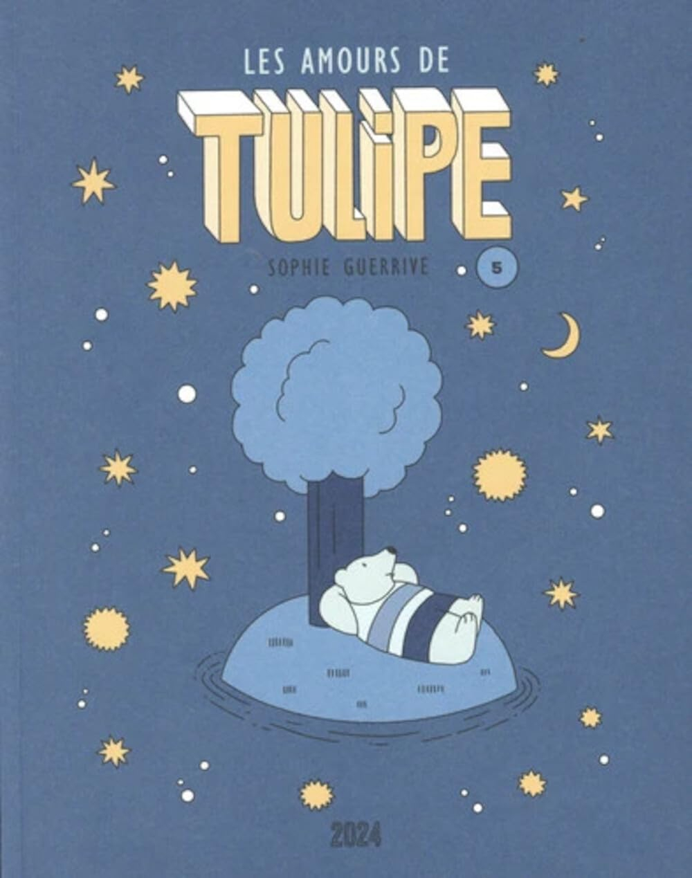 Tulipe. Vol. 5. Les amours de Tulipe