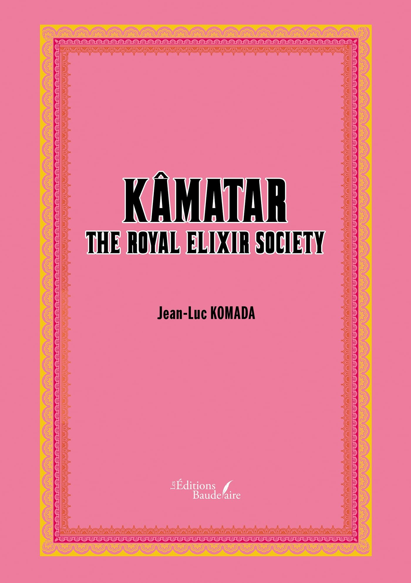 Kâmatar : The Royal Elixir Society