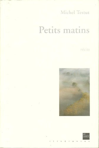Petits matins : récits