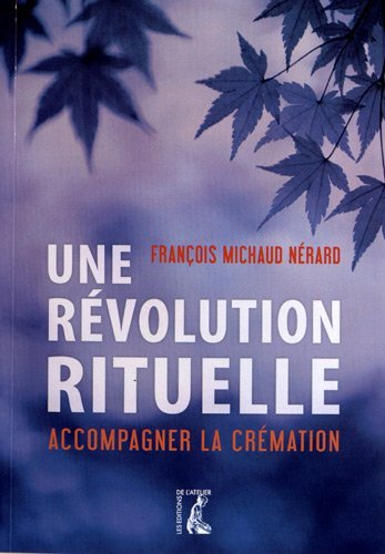 Une révolution rituelle : accompagner la crémation
