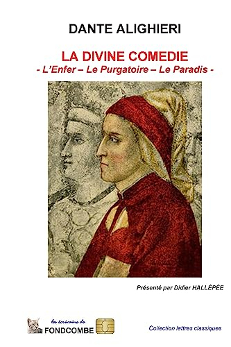 La Divine Comédie (Intégral): L'Enfer - Le Purgatoire - Le Paradis