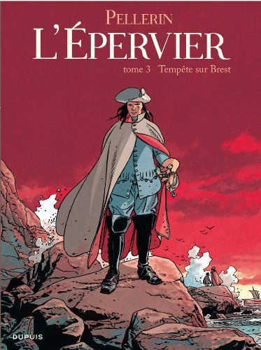 L'Epervier. Vol. 3. Tempête sur Brest