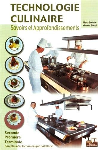 Technologie culinaire : Baccalauréat technologique Hôtellerie seconde première et terminale, BTS Hôt