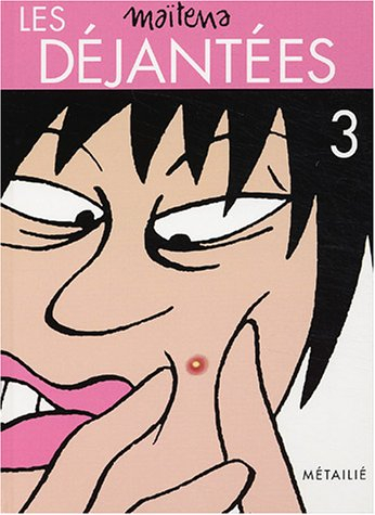 Les déjantées. Vol. 3