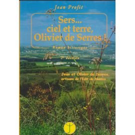 sers ciel et terre, olivier de serres !