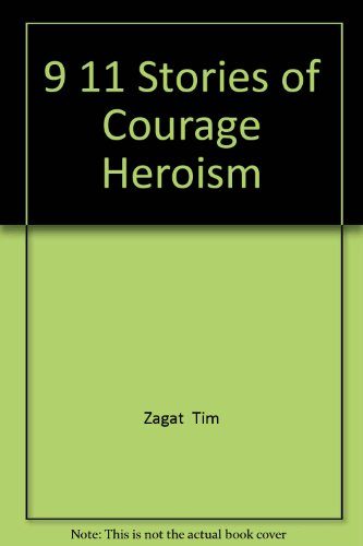 9 11 Stories of Courage Heroism