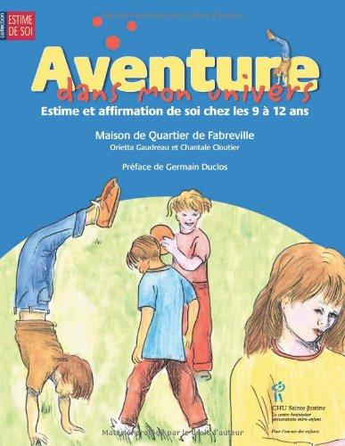 Aventure dans mon univers : estime et affirmation de soi chez les 9 à 12 ans