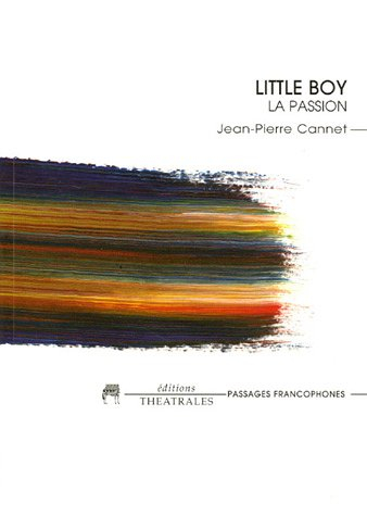 Little boy : la passion