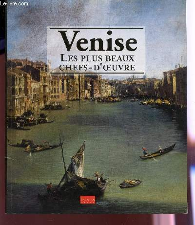 venise : les plus beaux chefs d'oeuvres