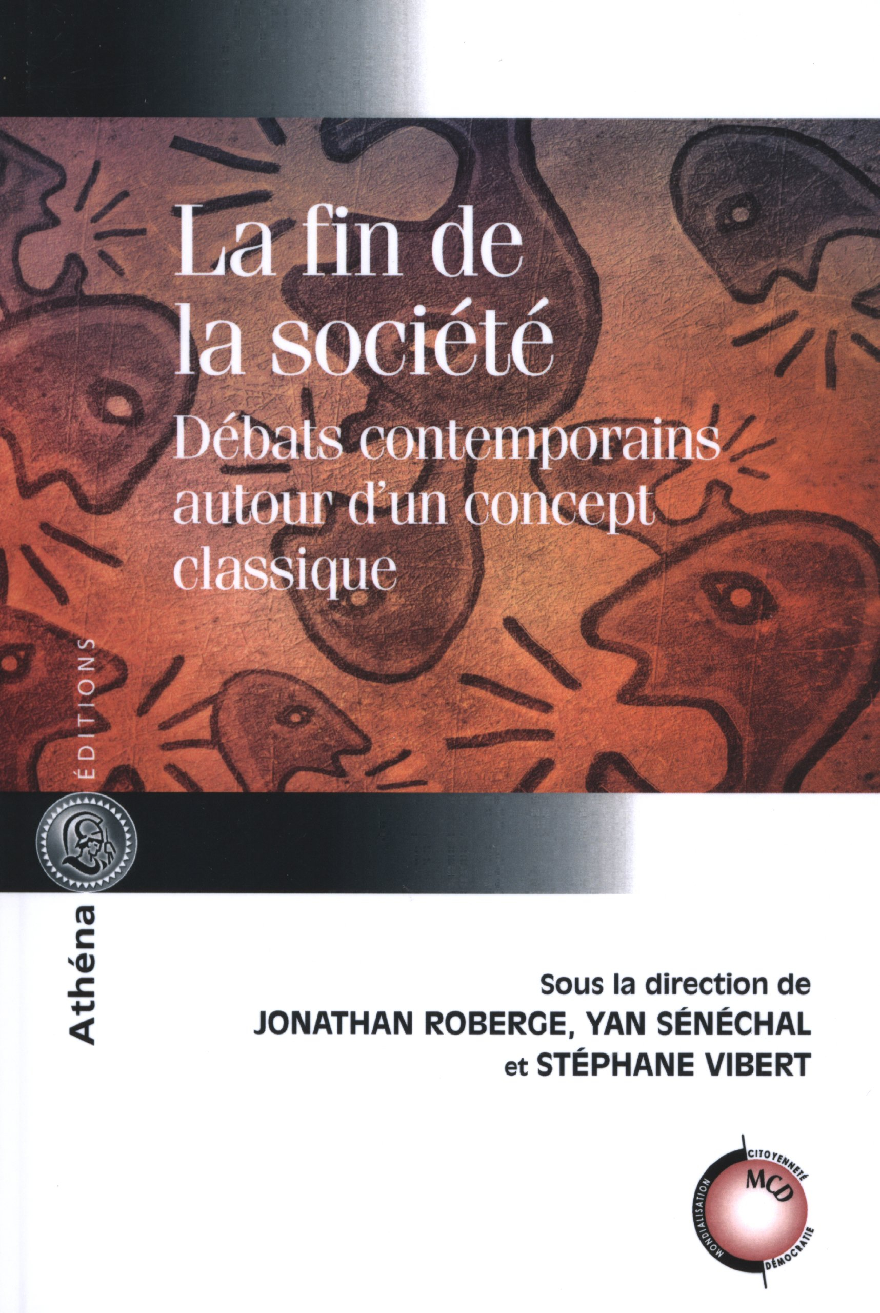 La fin de la société : débats contemporains autour d'un concept classique