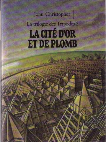 La Trilogie des Tripodes. Vol. 2