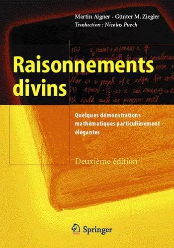 Raisonnements divins : quelques démonstrations mathématiques particulièrement élégantes