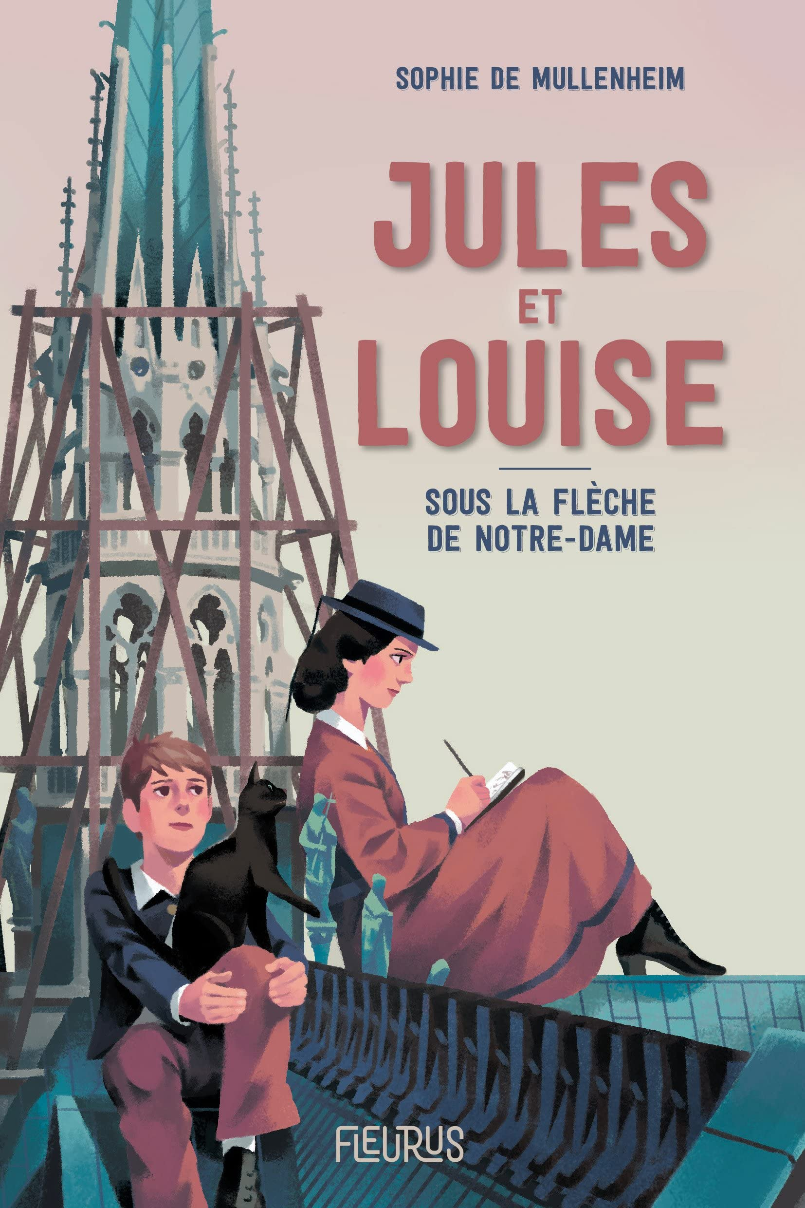 Jules et Louise : sous la flèche de Notre-Dame