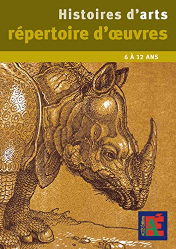 Histoires d'arts : répertoire d'oeuvres, 6 à 12 ans