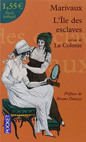 L'île des esclaves. La colonie