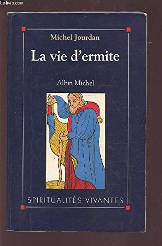 La Vie d'ermite