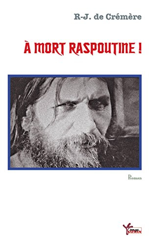 A mort Raspoutine !