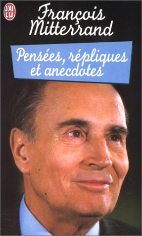 Pensées, répliques, anecdotes