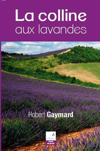 La colline aux lavandes