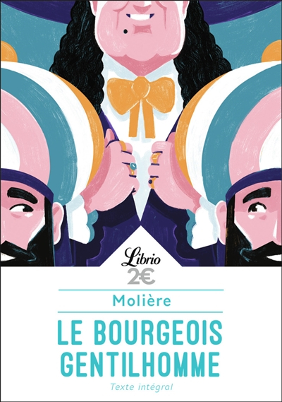 Le bourgeois gentilhomme : comédie-ballet faite à Chambord, pour le divertissement du roi, au mois d