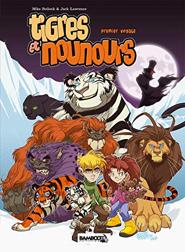 Tigres et nounours. Premier voyage