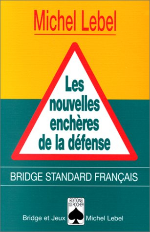 Les nouvelles enchères de la défense