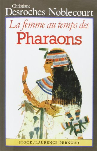 La Femme au temps des pharaons