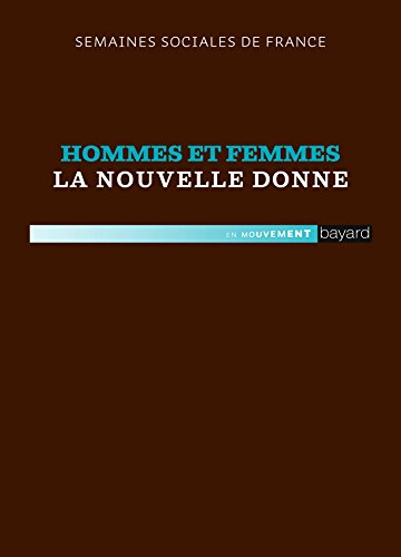 Hommes et femmes, la nouvelle donne : actes de la 87e session, Semaines sociales de France, Parc flo