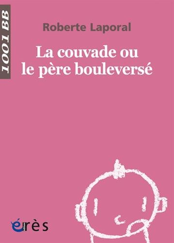La couvade ou Le père bouleversé
