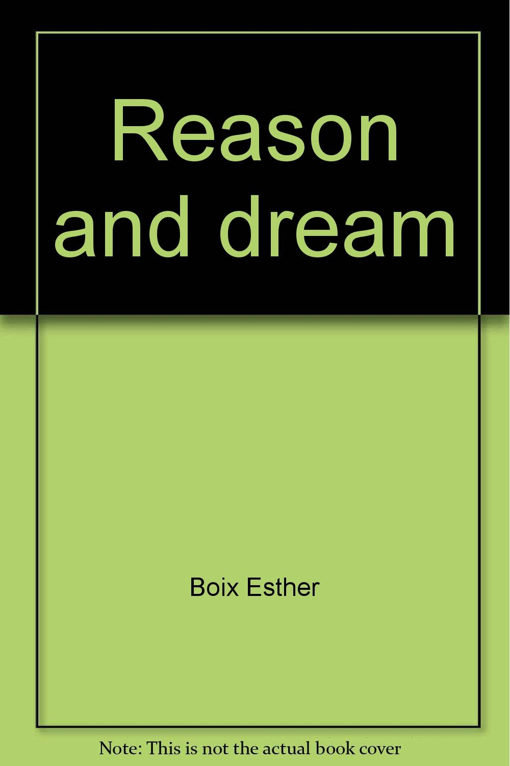 Reason and dream