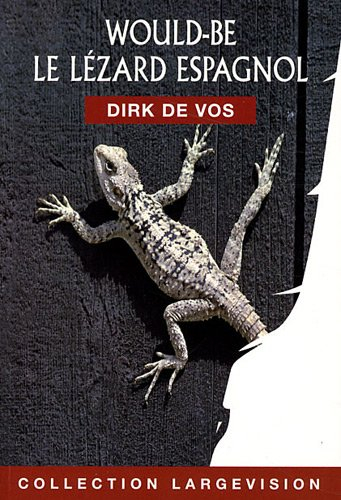Would-be. Vol. 2. Le lézard espagnol
