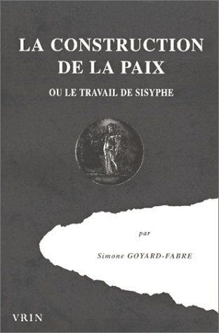 La construction de la paix ou Le travail de Sisyphe