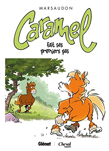 Caramel. Vol. 3. Caramel fait ses premiers pas