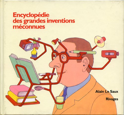 Encyclopédie des grandes inventions méconnues