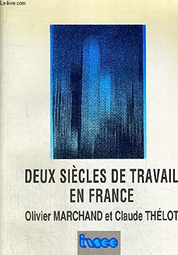 Deux siècles de travail en France