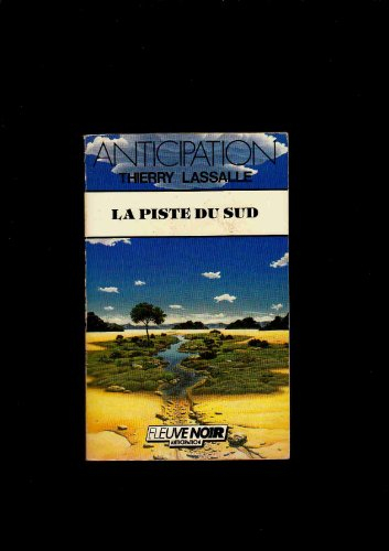 La Piste du sud